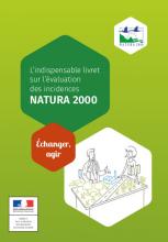 L'indispensable livret sur l'évaluation des incidences Natura 2000 L'indispensable livret sur l'évaluation des incidences Natura 2000